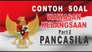 Part 2 CONTOH SOAL TES PPK PPS WAWASAN KEBANGSAAN SERI PANCASILA [upl. by Bannerman832]