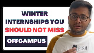 Winter Internships you should not miss  OFFCAMPUS [upl. by Eladal]