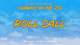 ROLLCALL  Churrasco na Laje 2 Banho de Mangueira  19102024 [upl. by Ecnerol737]