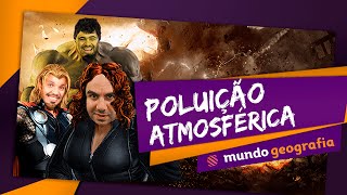 🏭 Meio Ambiente 12 Poluição Atmosférica  Geografia  ENEM [upl. by Yeruoc]