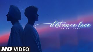 Distance Love  Zehr Vibe Naina De Nede  Yaari Ghuman  Latest Punjabi Song 2024 [upl. by Alah153]