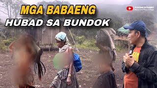 MGA BABAENG WALANG PANG ITAAS NA DAMIT SA KABUNDUKAN NAPUNTAHAN NAMIN [upl. by Ydieh]