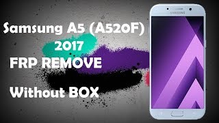 FRP Samsung A5 2017  2018 method A520F frp bypass security patch level v8 [upl. by Enomal]