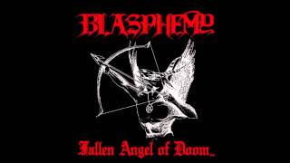 Blasphemy  07  Weltering In Blood Fallen Angel Of Doom [upl. by Herm]