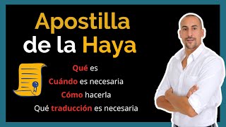 💼 Qué es la APOSTILLA de la HAYA  Cuándo es necesaria  Cómo y dónde apostillar 💼 [upl. by Abelard]