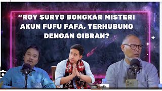 ROY SURYO BONGKAR MISTERI AKUN FUFU FAFA TERHUBUNG DENGAN GIBRAN [upl. by Aikenat]