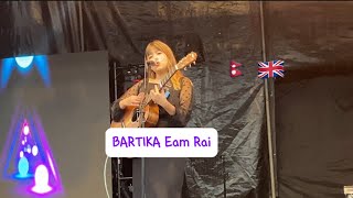 BARTIKA Eam Rai UK 🇬🇧 concert  kalpanik  Nazeek [upl. by Azirb388]