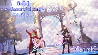 「デレステ」Deresute 60fps MV Fine A Beautiful End MedeN SSR [upl. by Sivrup]