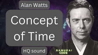 Time  Alan Watts  HQ Sound  Full Lecture [upl. by Rednasxela]