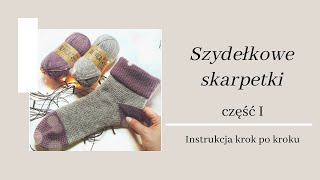 ❄ Szydełkowe skarpetki ❄ Jak wykonać skarpetki na szydełku CZĘŚĆ I Tutorial krok po kroku [upl. by Kiri483]