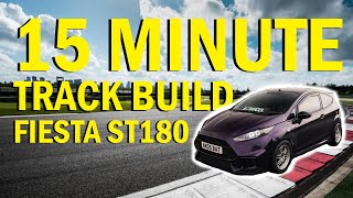 BUILDING A TRACK CAR IN 15 MINUTES  FIESTA ST180😈 [upl. by Litnahc988]