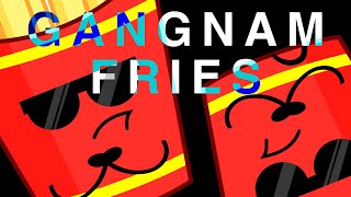 GANGNAM FRIES [upl. by Loeb349]