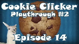 Cookie Clicker Playthrough 2  Episode 14 [upl. by Marashio477]