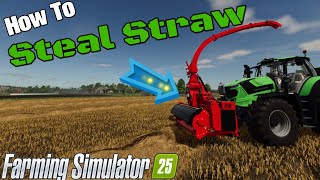 FS25  How To STEAL Straw from contracts [upl. by Naesed439]