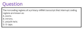 The noncoding regions of a primary mRNA transcript that interrupt coding Solution to your question [upl. by Dagney]