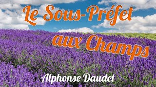 Livre audio  Le souspréfet aux champs Alphonse Daudet [upl. by Eitsyrk]