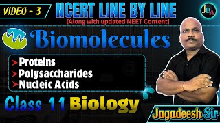 Biomolecules  Video3  Class 11 Biology  NEET  NCERT Line by Line  Jagadeesh [upl. by Inalaeham]