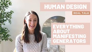 HUMAN DESIGN  REAL TALK Featuring the MANIFESTING GENERATOR Human Design Type [upl. by Amr]