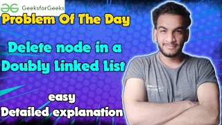 Delete node in a Doubly Linked List  300624  GFG Problem of the day [upl. by Atiuqrehs]