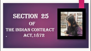 SECTION 25 of The Indian Contract Act 1872  VOID AGREEMENTS [upl. by Azelea]