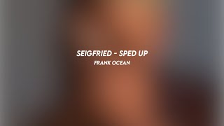 seigfried frank ocean sped up [upl. by Hardigg]