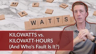 Kilowatts vs Kilowatt Hours The Confusion And Whos At Fault [upl. by Atteuqaj]