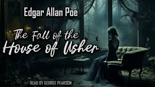 The Fall of the House of Usher by Edgar Allan Poe  Full audiobook [upl. by Ahsilad]