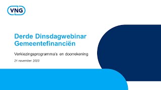 Derde Dinsdagwebinar Gemeentefinanciën  21 november 2023 [upl. by Gregg199]