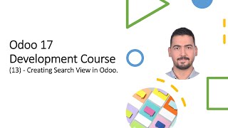 Odoo 17 ​Development Course​13  Creating Search View in Odoo [upl. by Tally252]