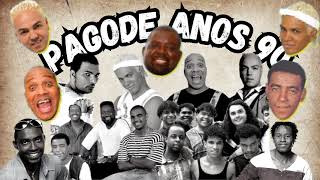 Pagode Anos 90 Os Melhores Pagode Anos 90 Pagode Antigo  Pagode 90 [upl. by Atinaujnas]