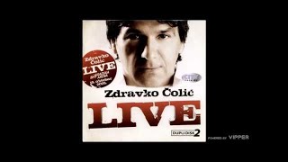 Zdravko Colic  Ej draga draga  live  Audio 2010 [upl. by Lemrej]