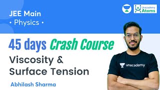 Viscosity amp Surface Tension  45 Days Crash Course  Unacademy Atoms  Abhilash Sharma [upl. by Notpmah]