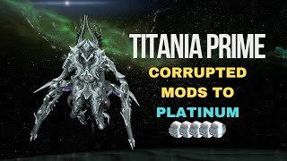 Corrupted Mods to Platinum [upl. by Eisnil]