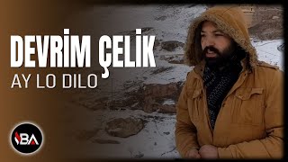 DEVRİM ÇELİK  AY LO DILO [upl. by Akla10]