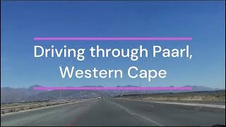 Driving through Paarl Western Cape [upl. by Eille]