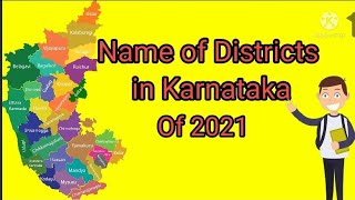 Name of Districts in Karnataka of 2021 [upl. by Gittle]