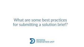 Best Practices for Submitting a DIU Solution Brief [upl. by Caputto]