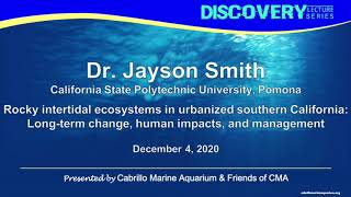 Discovery Lecture Series Rocky intertidal ecosystems in urbanized southern California [upl. by Ready]