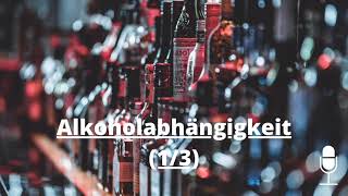 Lernpodcast 27 Alkoholabhängigkeit 14  Ursachen Symptome Intoxikation amp Entzug [upl. by Giffy280]