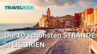 Die 10 schönsten Strände in Ligurien [upl. by Esra]