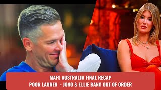 MAFS Australia final recap Lauren blindsided by Jono amp Ellies shameless behaviour mafs [upl. by Marzi]