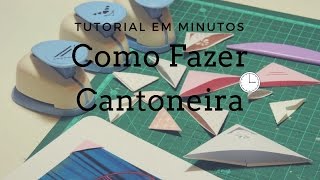 Tutorial em Minutos  Como Fazer Cantoneira [upl. by Notsyrb767]