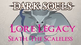 Dark Souls Trilogy Lore  Legacy Seath The Paledrake Part 2 [upl. by Westney]