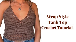 Wrap Top Tank  Crochet Tutorial [upl. by Sydelle]