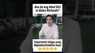 Ano ba ang Ideal Girl ni Alden Richards🤔 aldenrichards kathbernardo shorts MaritesAkoTV [upl. by Bord]