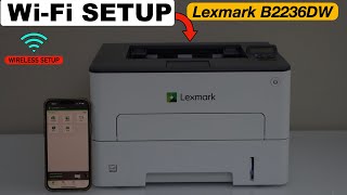 Lexmark B2236DW WiFi Setup Connect To Router Using Display Panel Add in iPhone [upl. by Mano577]