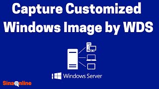 Capture Customized Windows Image by WDS [upl. by Hodgkinson793]