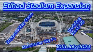 Etihad Stadium Expansion  10th July 2024  Manchester City Fc  latest progress update bluemoon [upl. by Nageet28]