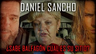 DANIEL SANCHO dicen que 🔴 BALFAGÓN ME PONE EN MI SITIO 🔴 voy a explicarles cual es [upl. by Airlee186]