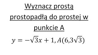 Prosta prostopadla do prostej w punkcie cz2 [upl. by Leinahtan283]